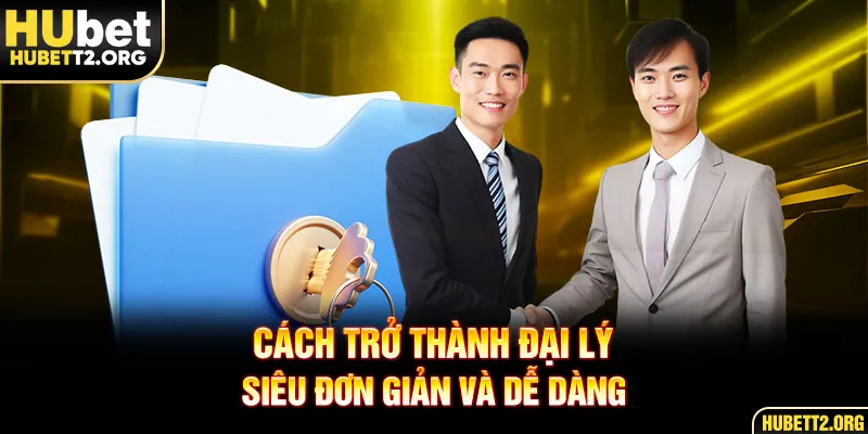 Cách trở thành đối tác siêu đơn giản và dễ dàng 