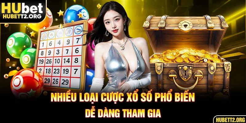 Nhiều loại cược phổ biến, dễ dàng tham gia