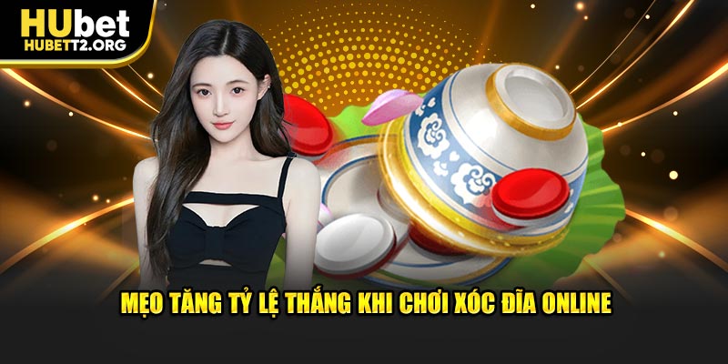 Mẹo tăng tỷ lệ thắng khi chơi xóc đĩa online tại Hubet